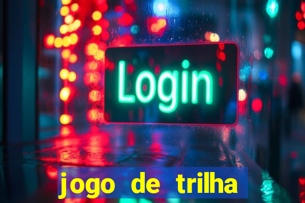 jogo de trilha para imprimir